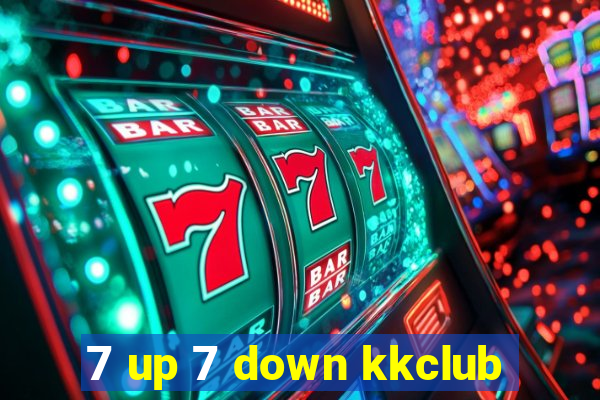 7 up 7 down kkclub