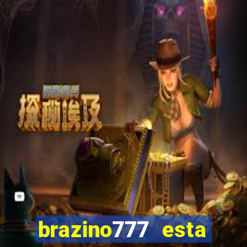 brazino777 esta fora do ar