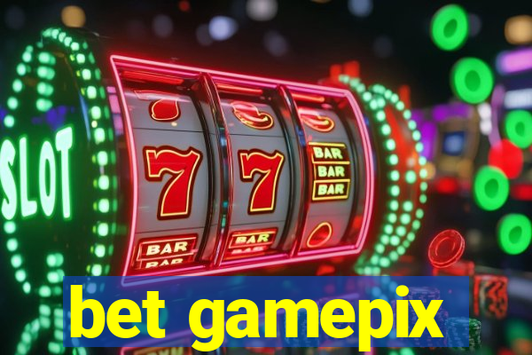 bet gamepix