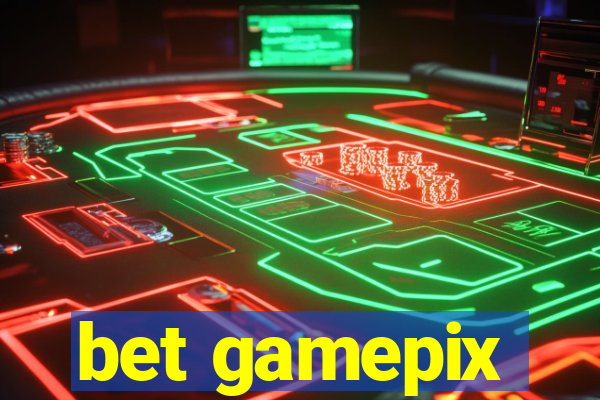 bet gamepix