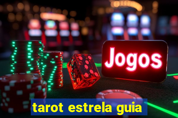 tarot estrela guia