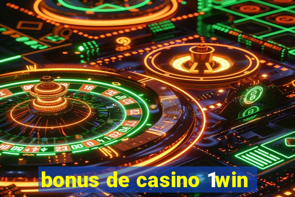 bonus de casino 1win