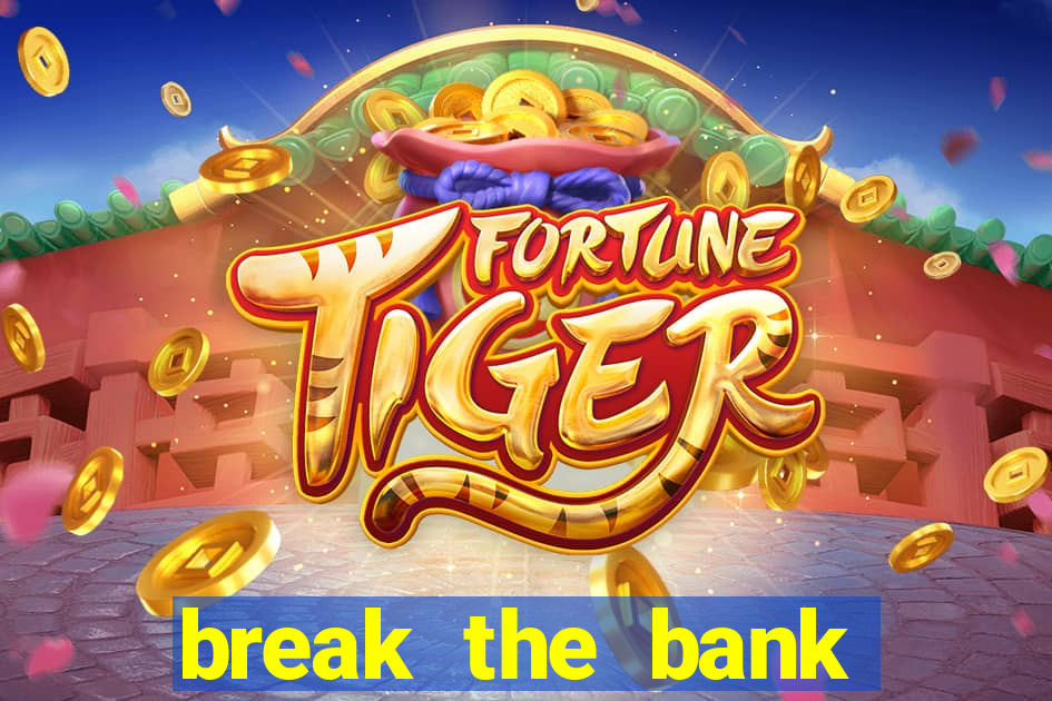 break the bank again slot