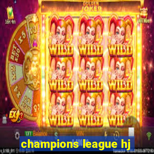 champions league hj