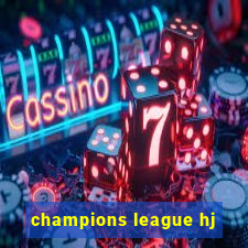 champions league hj