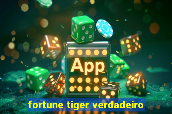 fortune tiger verdadeiro