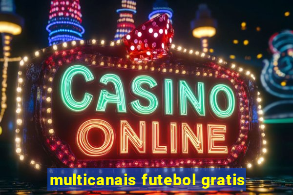 multicanais futebol gratis