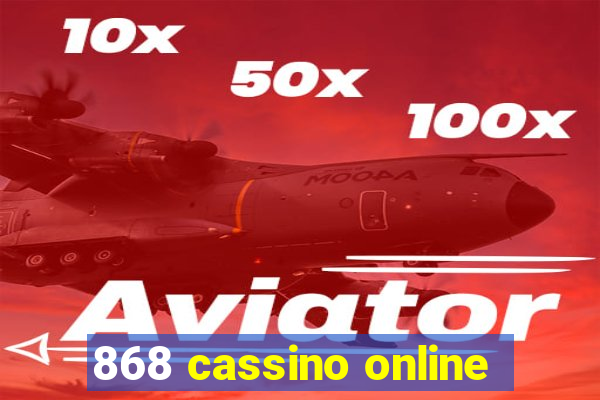 868 cassino online