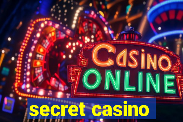 secret casino