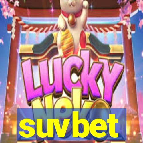 suvbet