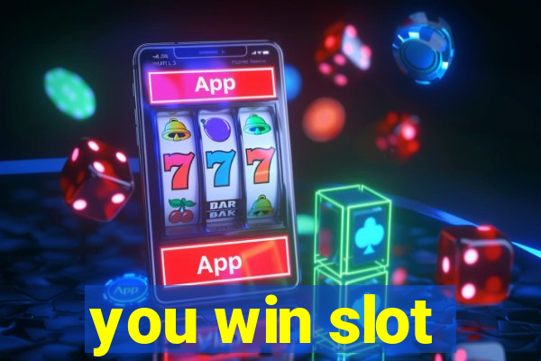 you win slot