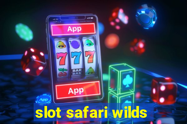 slot safari wilds