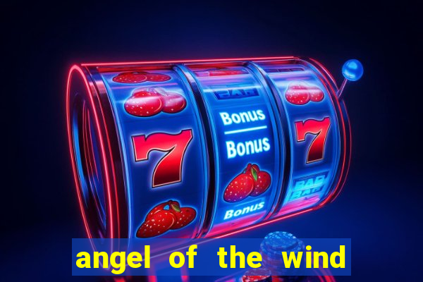 angel of the wind casino hotel