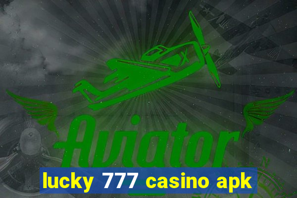 lucky 777 casino apk