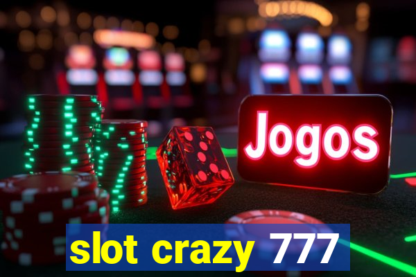 slot crazy 777