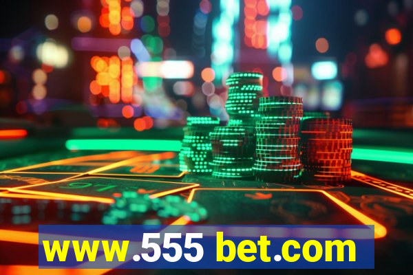 www.555 bet.com