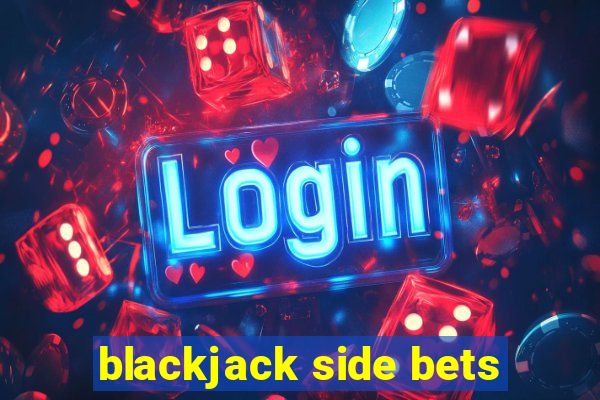 blackjack side bets