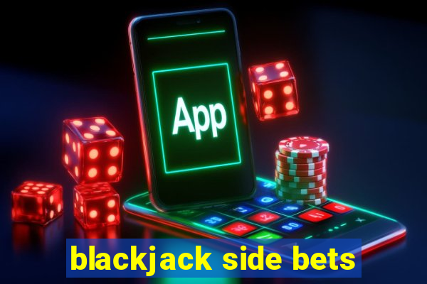 blackjack side bets