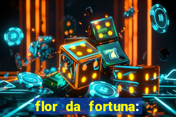 flor da fortuna: como cuidar