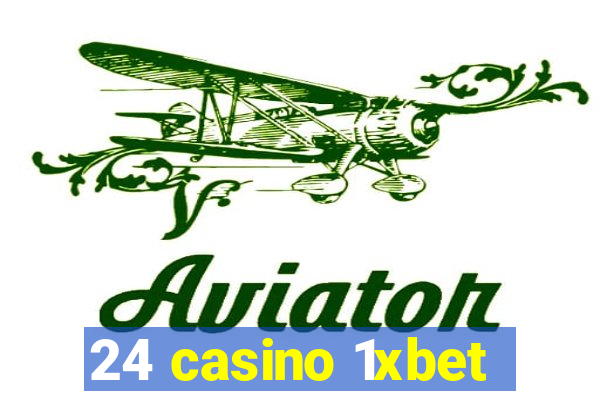 24 casino 1xbet