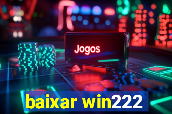 baixar win222