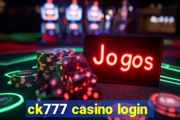 ck777 casino login