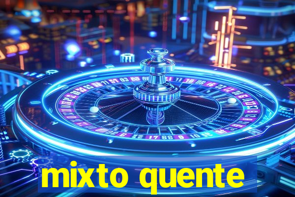 mixto quente