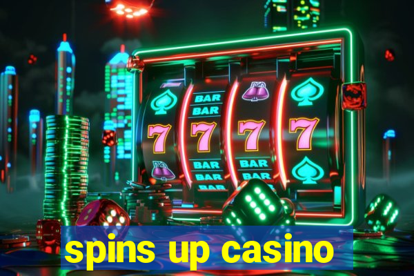 spins up casino