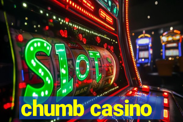 chumb casino