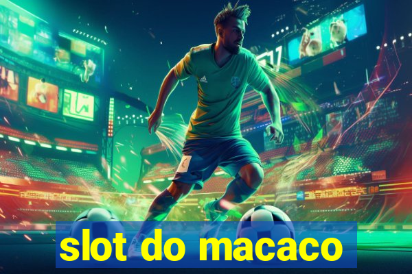 slot do macaco