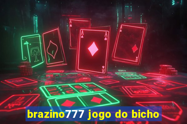 brazino777 jogo do bicho