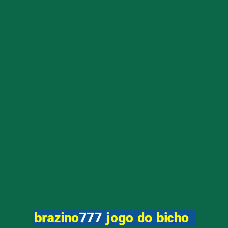 brazino777 jogo do bicho