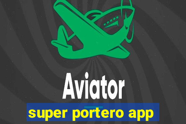 super portero app