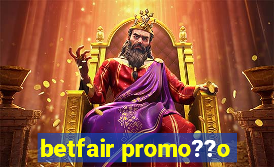 betfair promo??o