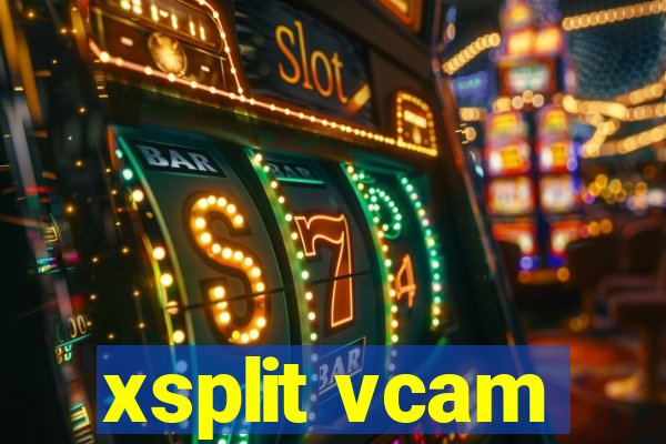 xsplit vcam