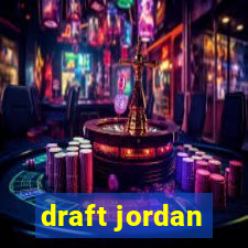 draft jordan