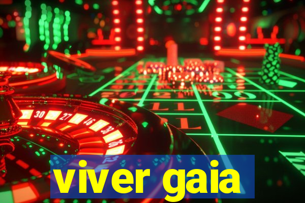 viver gaia