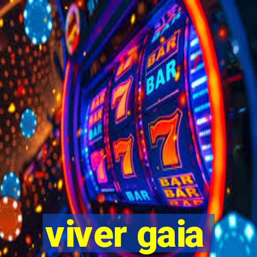 viver gaia