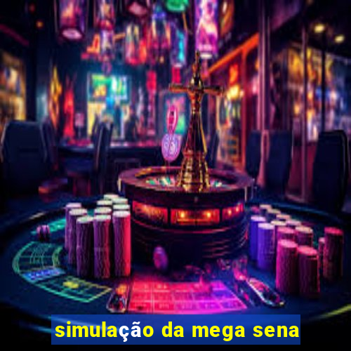 simulação da mega sena