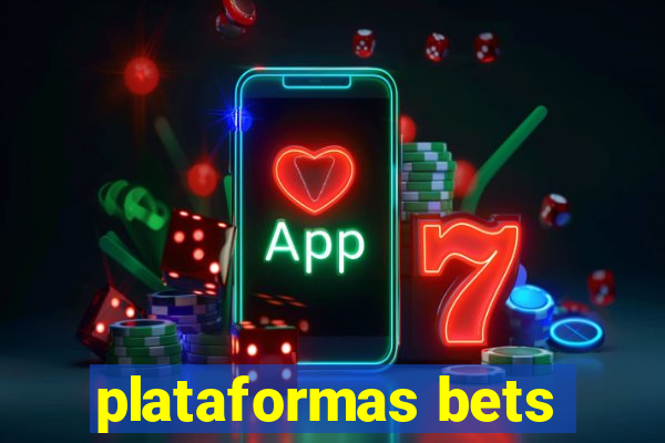 plataformas bets