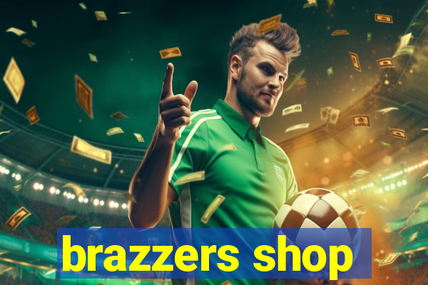 brazzers shop