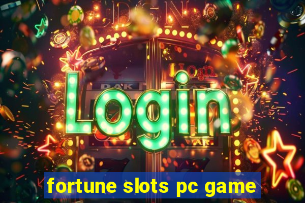 fortune slots pc game