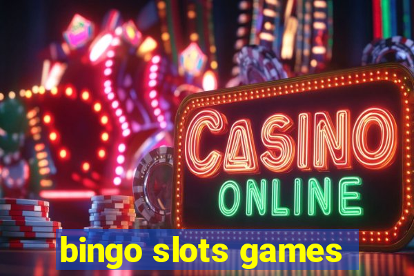 bingo slots games