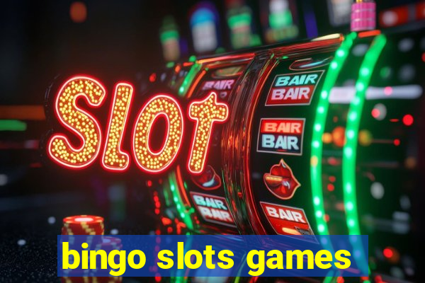 bingo slots games