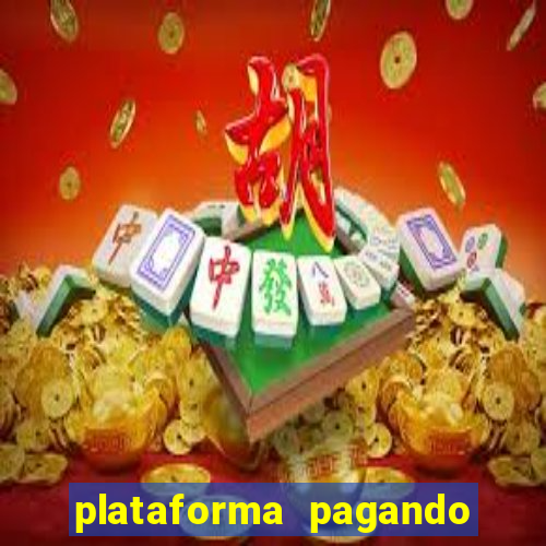 plataforma pagando muito fortune tiger