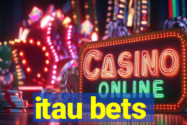 itau bets