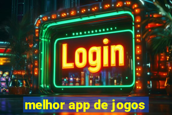 melhor app de jogos