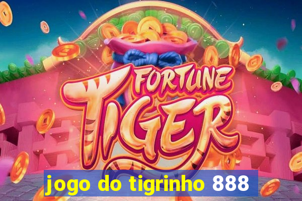 jogo do tigrinho 888