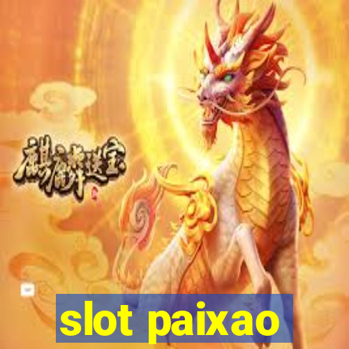 slot paixao