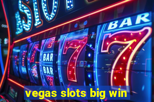 vegas slots big win